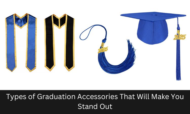 Types of Graduation Accessories That Will Make You Stand Out